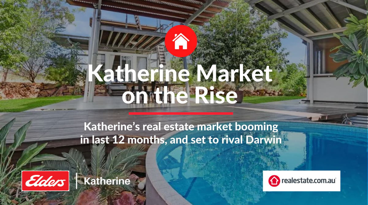 Katherine Property Market on the Rise