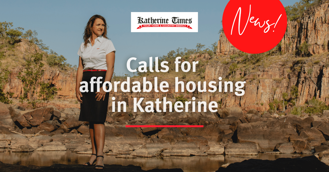 Calls for developers to invest in affordable housing in Katherine